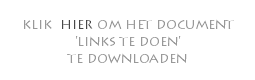  klik hier om het document 'links te doen' te downloaden